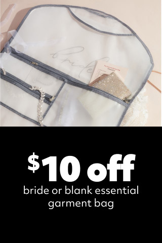 closeup of a garment bag promoting $10 off the bride or blank essential garment bag