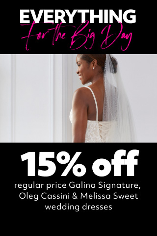back of bride wearing a veil promoting everything for the big day 15% off regular price galina signature, oleg cassini & melissa sweet wedding dresses
